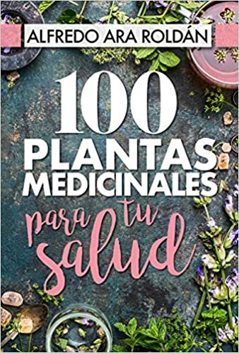 101 Plantas Medicinales Para Tu Salud indir