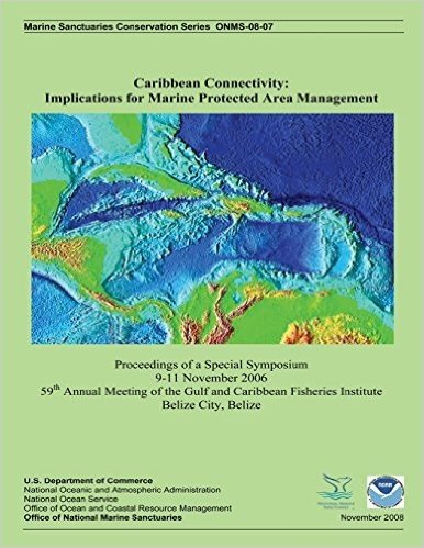 Caribbean Connectivity: Implications for Marine Protected Area Management