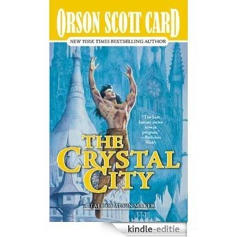 The Crystal City: The Tales of Alvin Maker, Volume VI [Kindle-editie]