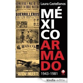 México armado. 1943-1981 [Kindle-editie]