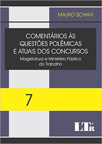 Comentários às Questões Polêmicas e Atuais dos Concursos - Volume 7