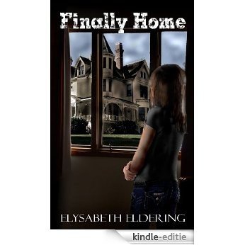 Finally Home: a Kelly Watson YA Paranormal Mystery (Kelly Watson YA paranormal mystery series Book 1) (English Edition) [Kindle-editie]