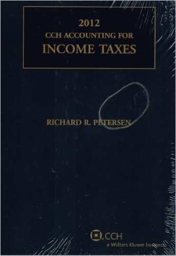 Cch Accounting for Income Taxes, 2012 Edition