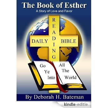 The Book of Esther: A Story of Love and Favor (Daily Bible Reading Series 2) (English Edition) [Kindle-editie]