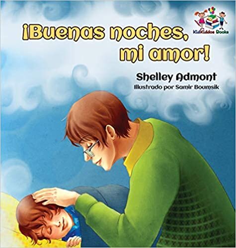 indir ¡Buenas noches, mi amor! Spanish Kids Book: Goodnight, My Love! - Spanish children&#39;s book (Spanish Bedtime Collection)