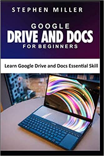 indir GOOGLE DRIVE AND DOCS FOR BEGINNERS: Learn Google Drive and Docs Essential Skill