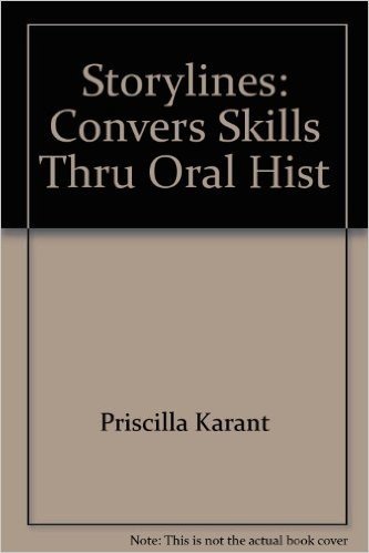 Storylines: Convers Skills Thru Oral Hist