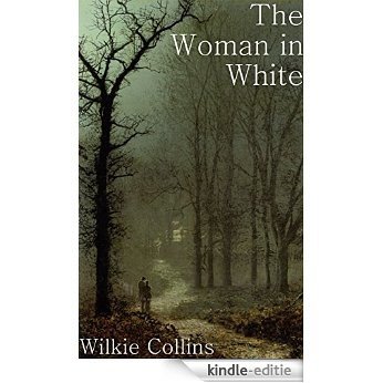 The Woman in White (+Audiobook): And 5 Other Thrilling Books by Wilkie Collins (English Edition) [Kindle-editie]