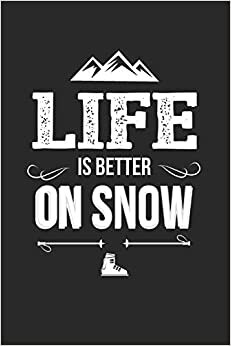 indir Life is better on snow: 6x9inch Life is better on snow Ski Notebook College-ruled