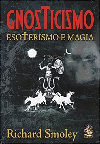 Gnosticismo. Esoterismo E Magia