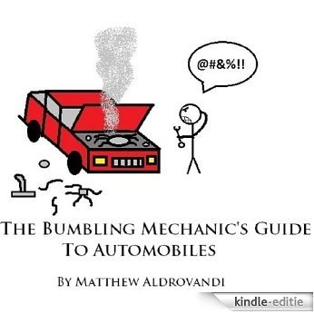 The Bumbling Mechanic's Guide to Automobiles (English Edition) [Kindle-editie]