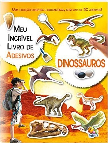 Dinossauros - Coleção Meu Incrível Livro de Adesivos