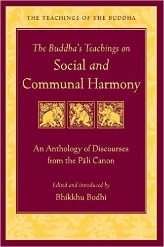 The Buddha's Teachings on Social and Communal Harmony: An Anthology of Discourses from the Pali Canon baixar