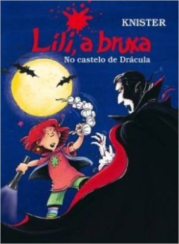 Lili, a Bruxa. No Castelo de Drácula