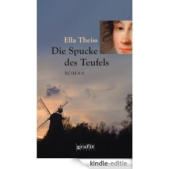 Spucke des Teufels: Historischer Kriminalroman (German Edition) [Kindle-editie]