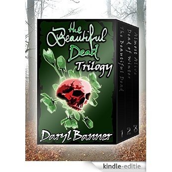 The Beautiful Dead Trilogy Box Set (Includes: Bonus Short Story & New Beautiful Dead Novella Sneak Peek) (English Edition) [Kindle-editie]