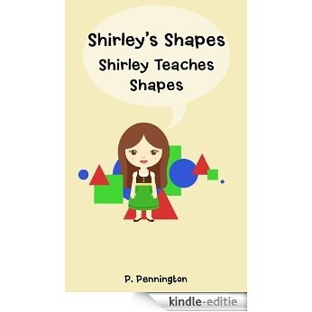 Shirley's Shapes: Shirley Teaches Shapes (Children's Educational Picture Book with Printable Activity Sheet) (The Read Together Series) (English Edition) [Kindle-editie]