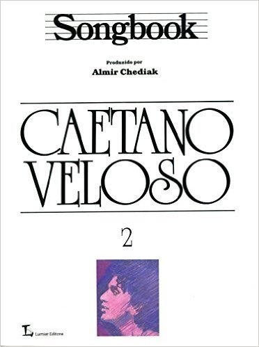 Songbook. Caetano Veloso - Volume 2