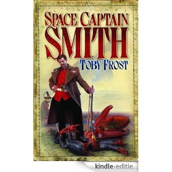 Space Captain Smith (English Edition) [Kindle-editie]