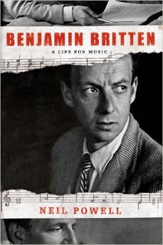 Benjamin Britten: A Life for Music