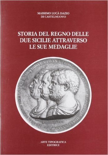 Storia del Regno delle Due Sicilie attraverso le sue medaglie