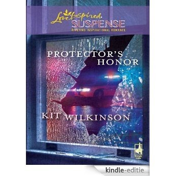 Protector's Honor (Love Inspired Suspense) [Kindle-editie]