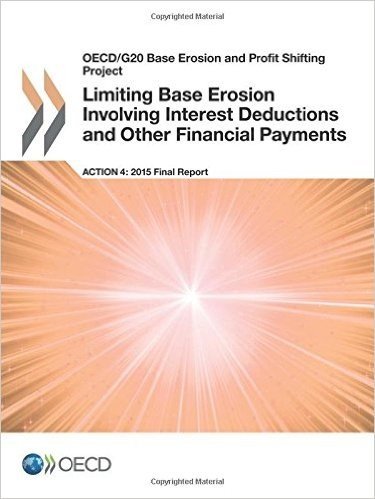 OECD/G20 Base Erosion and Profit Shifting Project Limiting Base Erosion Involving Interest Deductions and Other Financial Payments, Action 4 - 2015 Fi