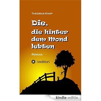 Die, die hinter dem Mond lebten (German Edition) [Kindle-editie]