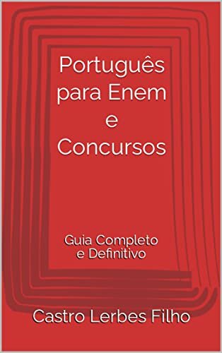 Português para Enem e Concursos: Guia Completo e Definitivo