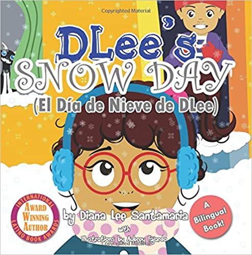 DLee's Snow Day: The Snow Kids & Curious Cat Bilingual Story