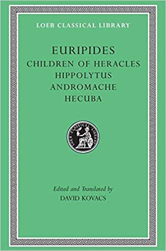 indir Children of Heracles: Hippolytus, Andromache, Hecuba (Loeb Classical Library)
