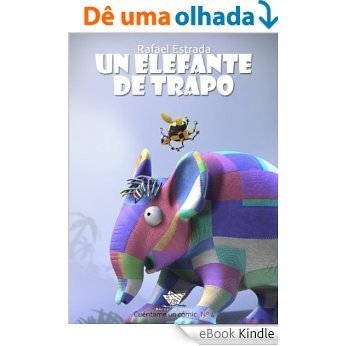 Un elefante de trapo (cómic) (Cuéntame un cómic nº 4) (Spanish Edition) [eBook Kindle]