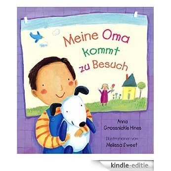 Meine Oma kommt zu Besuch (German Edition) [Kindle-editie]