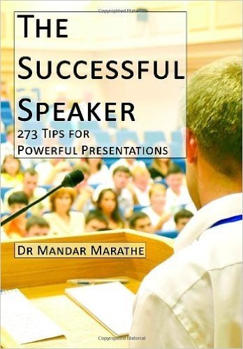 The Successful Speaker: 273 Tips for Powerful Presentations