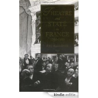 Theatre and State in France, 1760-1905 [Kindle-editie]