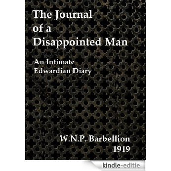 The Journal of a Disappointed Man : An Intimate Edwardian Diary (Victorian London Ebooks Book 7) (English Edition) [Kindle-editie]