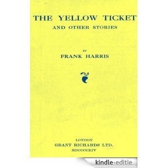 The Yellow Ticket and other short stories (English Edition) [Kindle-editie]
