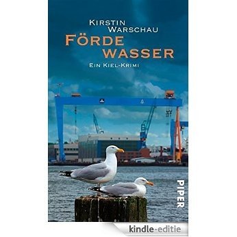 Fördewasser: Ein Kiel-Krimi (Olga-Island-Krimis 1) (German Edition) [Kindle-editie] beoordelingen