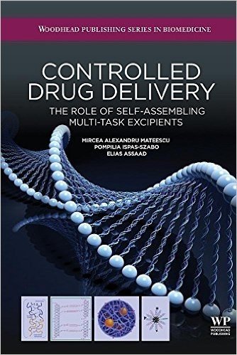 Controlled Drug Delivery: The Role of Self-Assembling Multi-Task Excipients