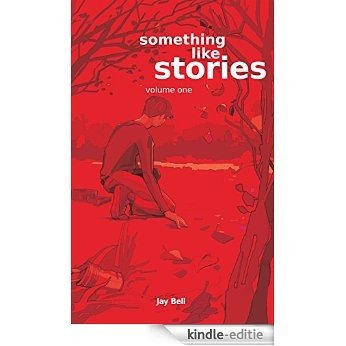 Something Like Stories - Volume One (Something Like... Book 7) (English Edition) [Kindle-editie]