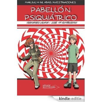 Pabellón psiquiátrico (Marijuli & Gil Abad, investigaciones nº 3) (Spanish Edition) [Kindle-editie]