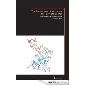 The False Laws of Narrative: The Poetry of Fred Wah (Laurier Poetry) [Kindle-editie] beoordelingen