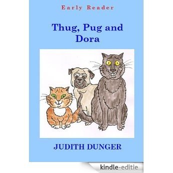 Thug, Pug and Dora (English Edition) [Kindle-editie]