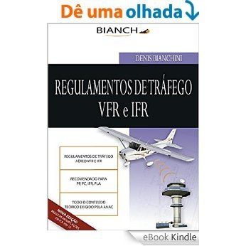 Regulamento de Tráfego Aéreo VFR e IFR 2014: Atualizado ICA 100-12 [eBook Kindle]