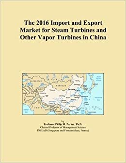 The 2016 Import and Export Market for Steam Turbines and Other Vapor Turbines in China