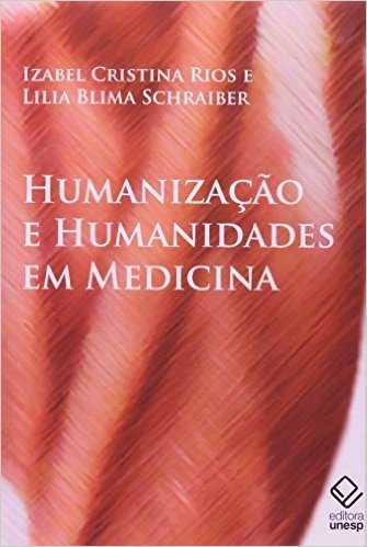 Humanização e Humanidades em Medicina