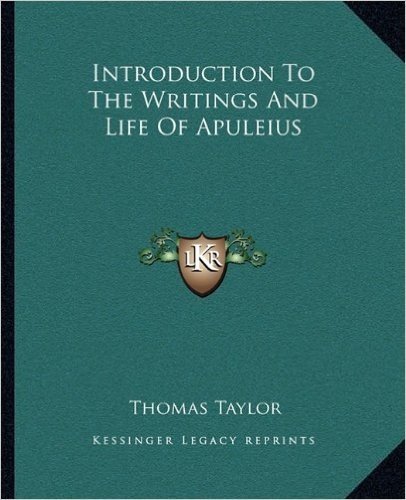 Introduction to the Writings and Life of Apuleius