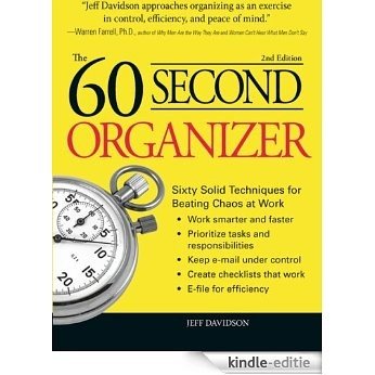 60 Second Organizer: Sixty Solid Techniques for Beating Chaos at Work [Kindle-editie] beoordelingen