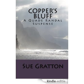Copper's Bluff--A Quade Randal Suspense (English Edition) [Kindle-editie]