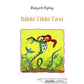 Rikki-Tikki-Tavi (Illustrated) (English Edition) [Kindle-editie]